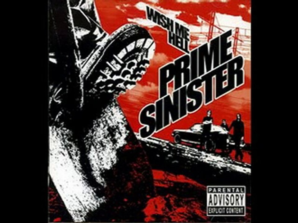 PRIME SINISTER "Wish me hell"