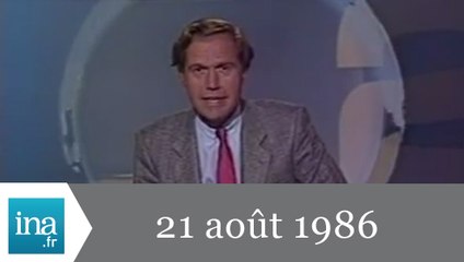 20h Antenne 2 du 21 août 1986 - Révélations sur Tchernobyl - Archive INA