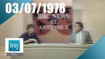 20h Antenne 2 et BBC News du 03 juillet 1978 | Archive INA