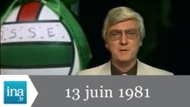 20h Antenne 2 du 13 juin 1981 - Archive INA