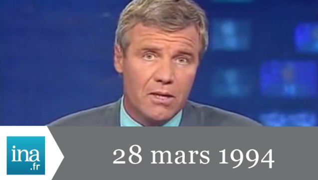 20h France 2 du 28 mars 1994 - Edition spéciale CIP - Archive INA