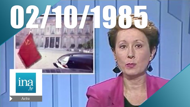 Soir 3 du 02 octobre 1985 - Mikhaïl Gorbatchev à Paris | Archive INA
