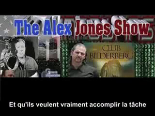 Alex jones et Daniel Estulin...raconte bidelberg 3/3