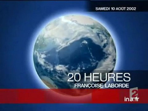 20 heures le journal : [émission du 10 Août 2002]
