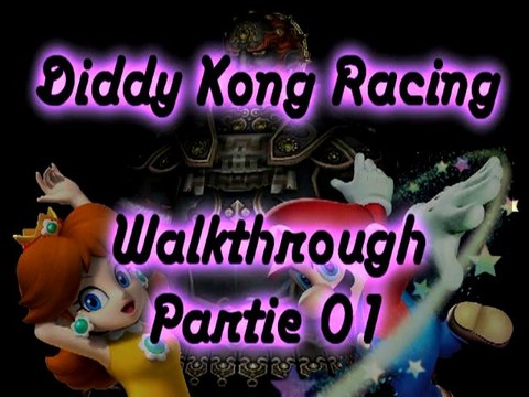 Walkthrough - Diddy Kong Racing - Partie 01