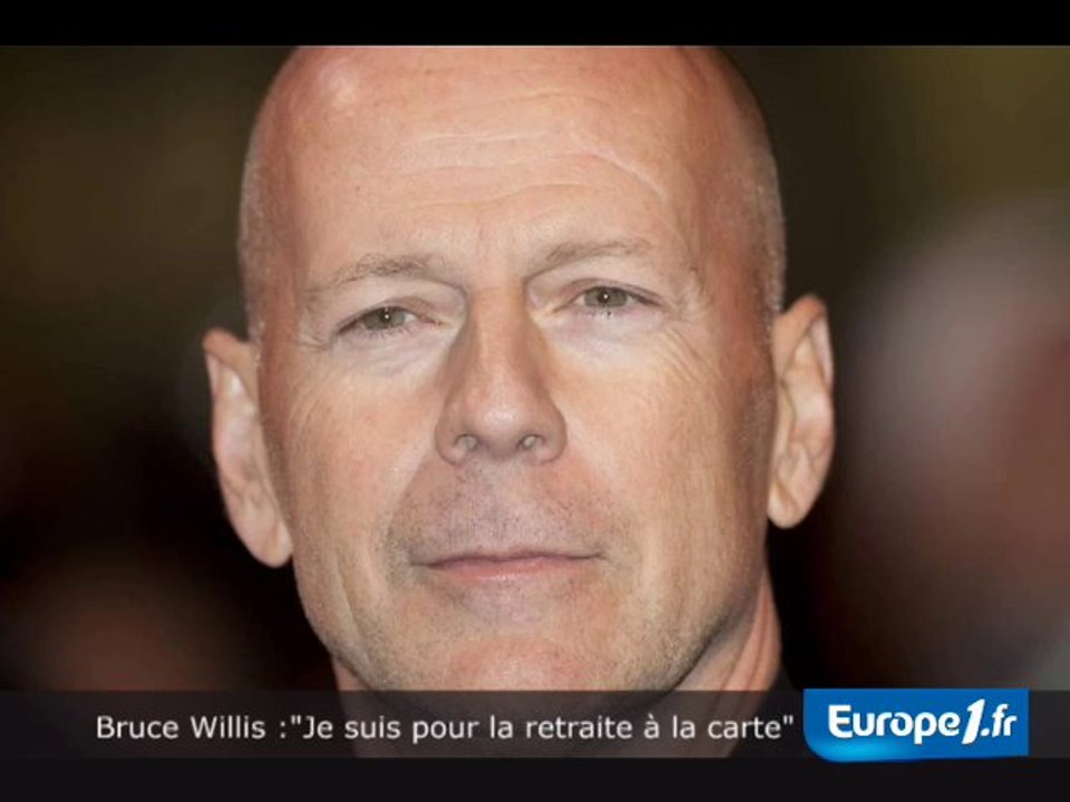 Bruce Willis et la "retraite à la carte"