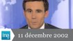 20h France 2 du 11 Décembre 2002 - Manifestation de pécheurs - Archive INA