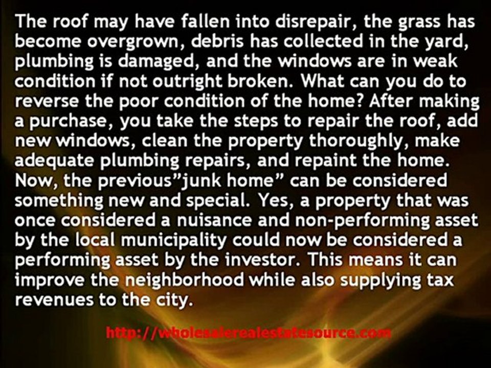 Create Massive Profits from Investing in Junk Homes