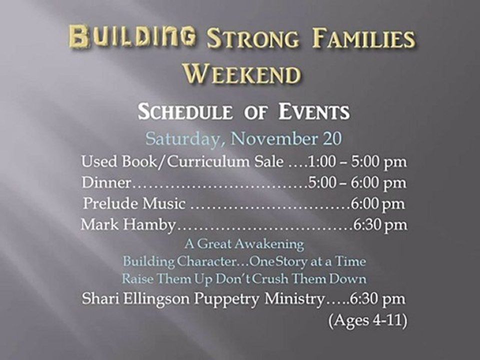 Building Strong Families with Mark Hamby November 20-21, 20
