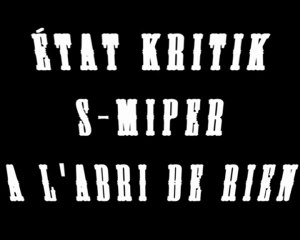 ETAT KRITIK  (JOKER) FEAT OWNER ET OZEUR "A L'ABRI DE RIEN "