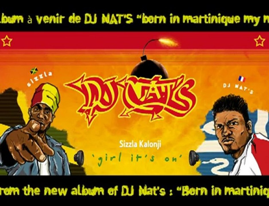 SIZZLA KALONJI & DJ NAT'S - Girl it's on (TEASER 2010)