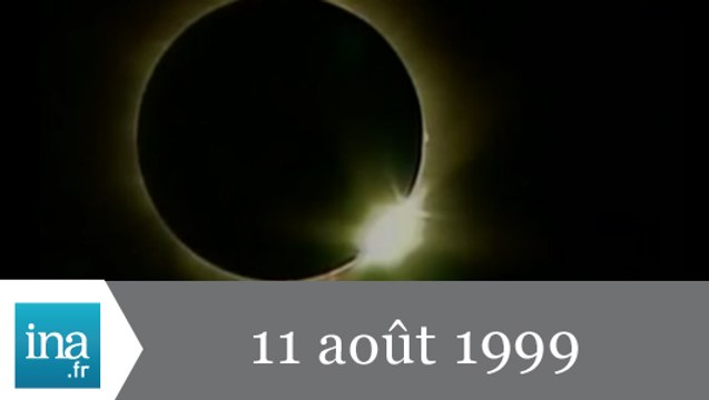 20h France 2 du 11 août 1999 - Eclipse solaire en France - Archive INA