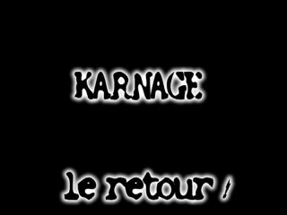 KARNAGE VOKAL : L'HEUREUX TOUR