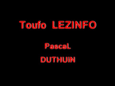 TOUFO LEZINFO ¥ sketch ¥ VIDEO AUDIOVISUEL RADIO TELEVISION PUBLICITE POLITIQUE JT JOURNAL VIDEO CINEMA CONSERVATOIRE FORUM L'ISLE-ADAM VAL D'OISE CERGY PONTOISE BESANCON PARIS TOURS DOUBS CORSE BRETAGNE