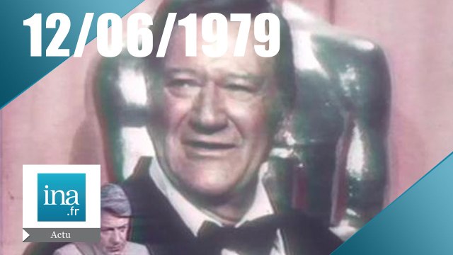 20h TF1 du 12 juin 1979 - John Wayne est mort | Archive INA