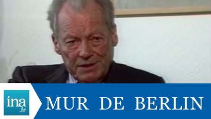 Willy Brandt "L'unification de l'Allemagne est en marche" - Archive INA