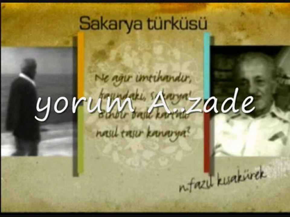 Sakarya şiir Necip Fazıl yorum Azade