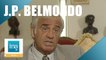 La colère de Jean-Paul Belmondo contre le cinéma - Archive vidéo INA