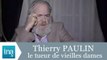 Thierry Paulin, le tueur de vieilles dames, vient d'avouer - Archive INA