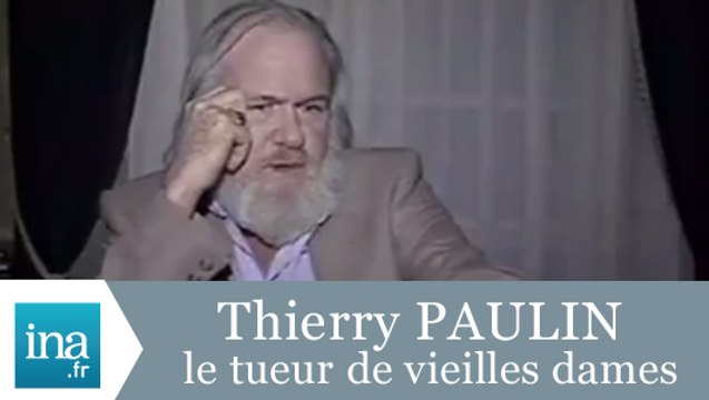 Thierry Paulin, le tueur de vieilles dames, vient d'avouer - Archive INA