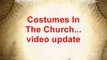 Witches, Angels, Ghosts, Christians? Costumes in the church