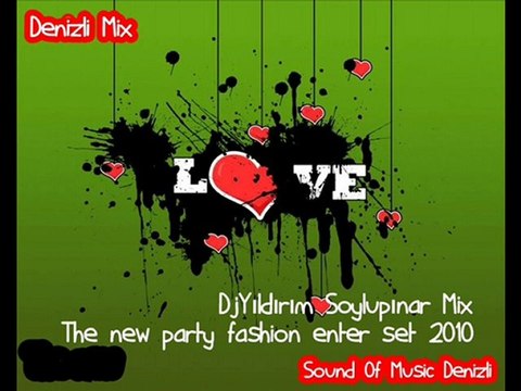 The new party fashion enter set (DjYıldırım Soylupınar 2010)