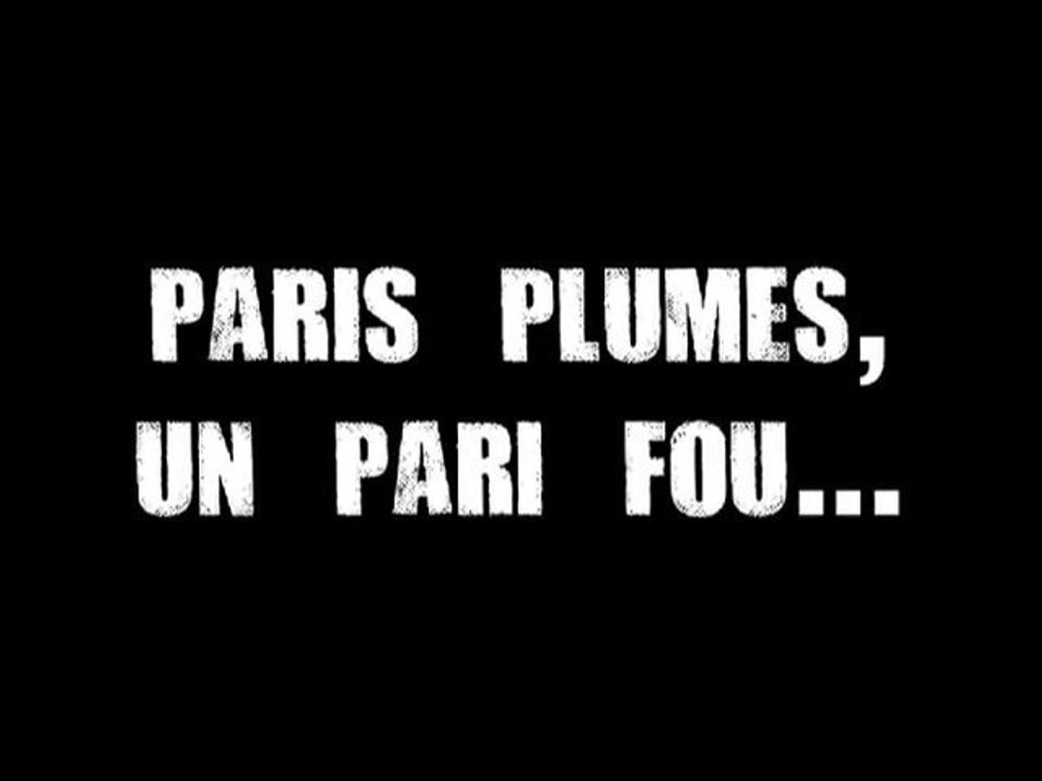 Paris Plumes, un pari fou