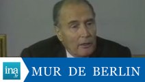 François Mitterrand réagit à la chute du Mur de Berlin - Archive INA
