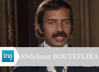 Abdelaziz Bouteflika "les relations entre la France et l'Algérie en 1973" - Archive INA