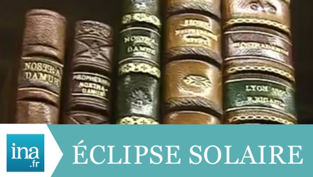 Nostradamus et l'éclipse solaire de 1999 - Archive INA