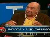 Patotas y Sindicalismo, intereses y negociados