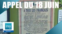 Qu'est-ce que l'appel du 18 juin ? | Archive INA
