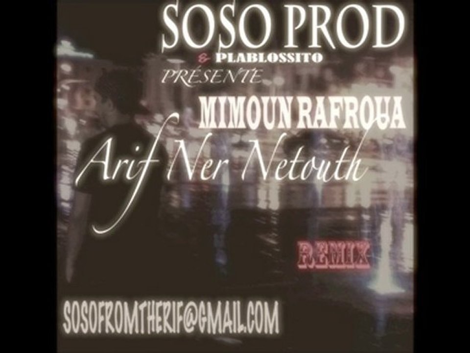 MIMOUN  RAFROUA   201O ARIF   NER NETOUTH REMIX