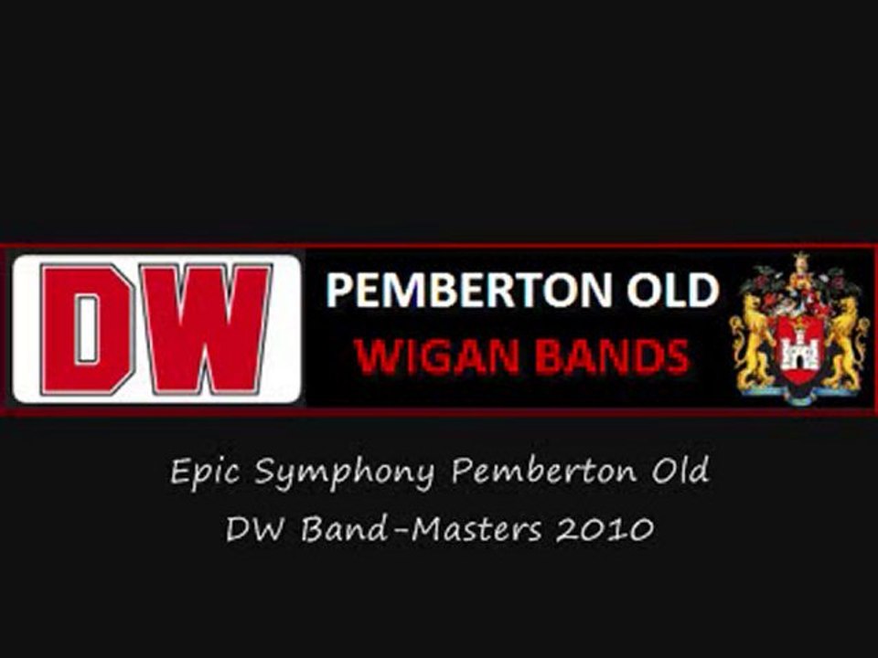 Epic Symphony - Pemberton Old DW Band-Masters 2010.
