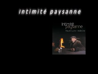 Livre Intimité Paysanne ©Bernard Peyrol