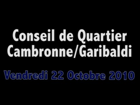 Conseil de Quartier du 22/10/10 Garibaldi/Cambronne