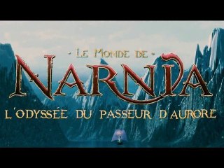 Le Monde de Narnia 3 - Bande-Annonce / Trailer [VF|HD]