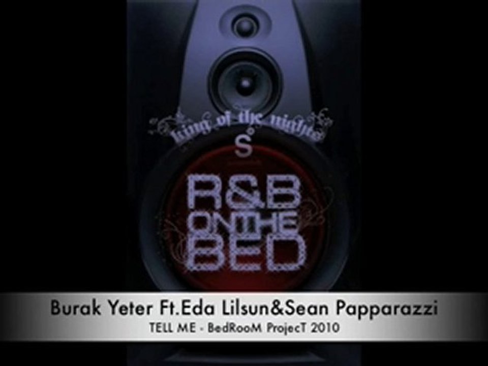 burak yeter eda lilsun sean papparazi tell  me 2010