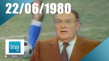 20h Antenne 2 du 22 juin 1980 - Finale de la Coupe d'Europe des Nations | Archive INA