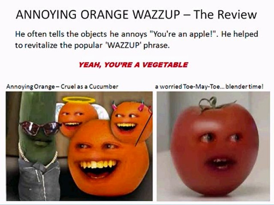 ANNOYING ORANGE WAZZUP - Exclusive Review