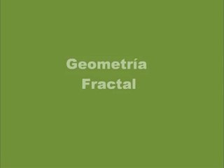 Introducción a la Geometría Fractal 📐