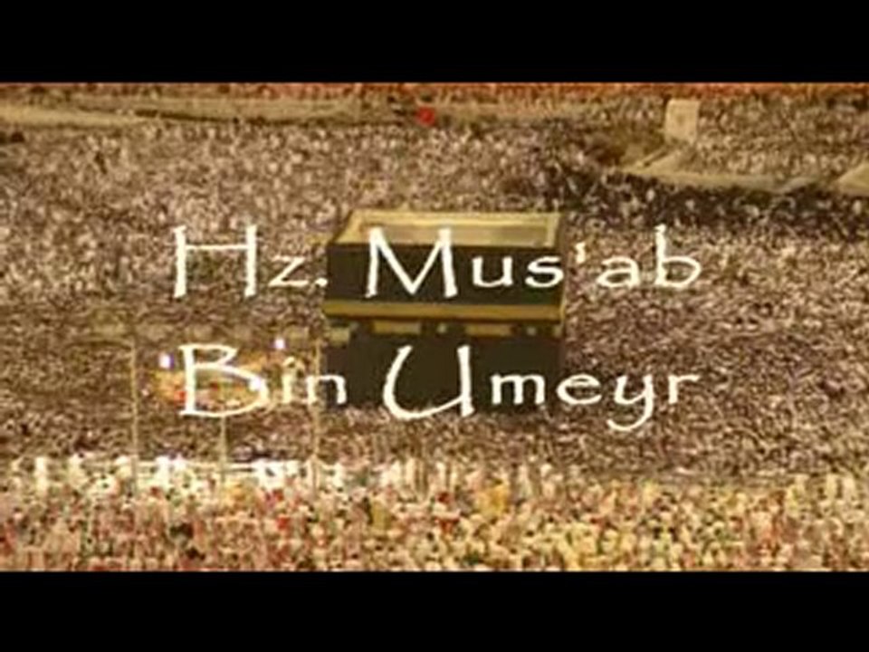 Musab bin Umeyr (Radiyallahu Anh)