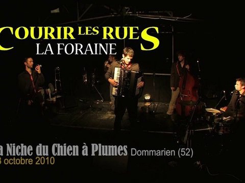 COURIR LES RUES à la Niche du Chien à Plumes