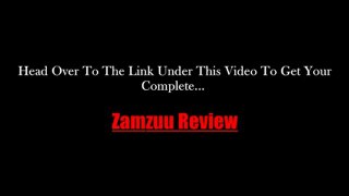 Zamzuu Video Review