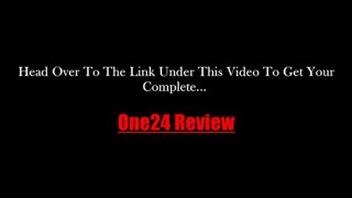 One24 Video Review