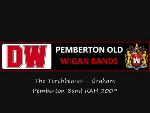 The Torchbearer - Pemberton Old DW Band - RAH 2009