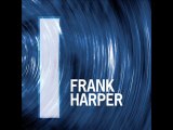 Frank Harper - Still Unspoken... (Remaster)