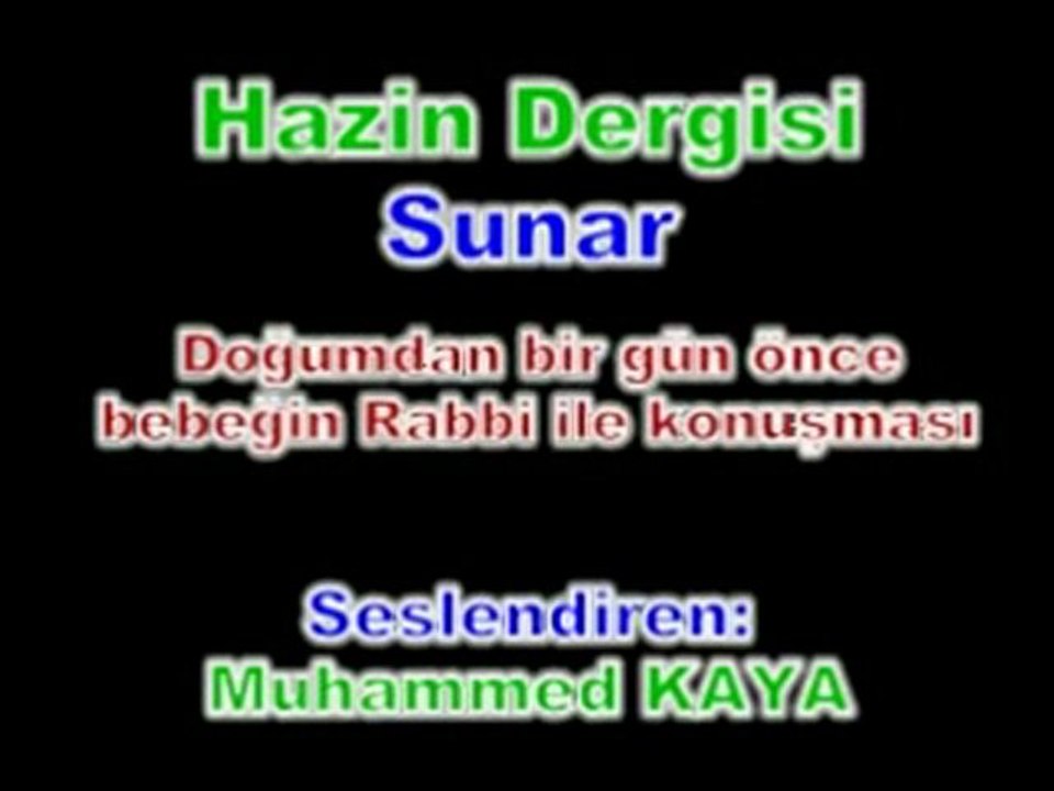 Bebek Doğmadan Bir Gün Önce ALLAH ' ile Konuşur . . .