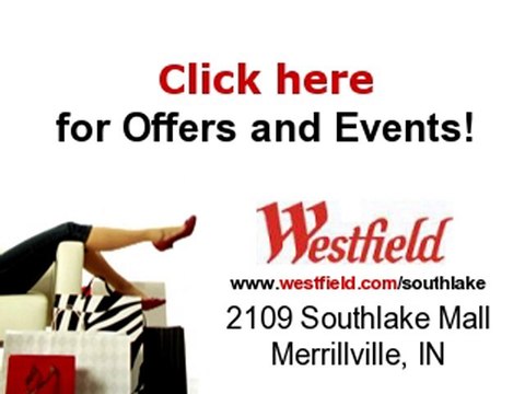 Westfield Southlake Mall - Merrillville, Indiana