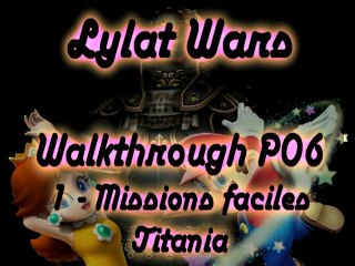 Walkthrough Lylat Wars - P06 - Titania